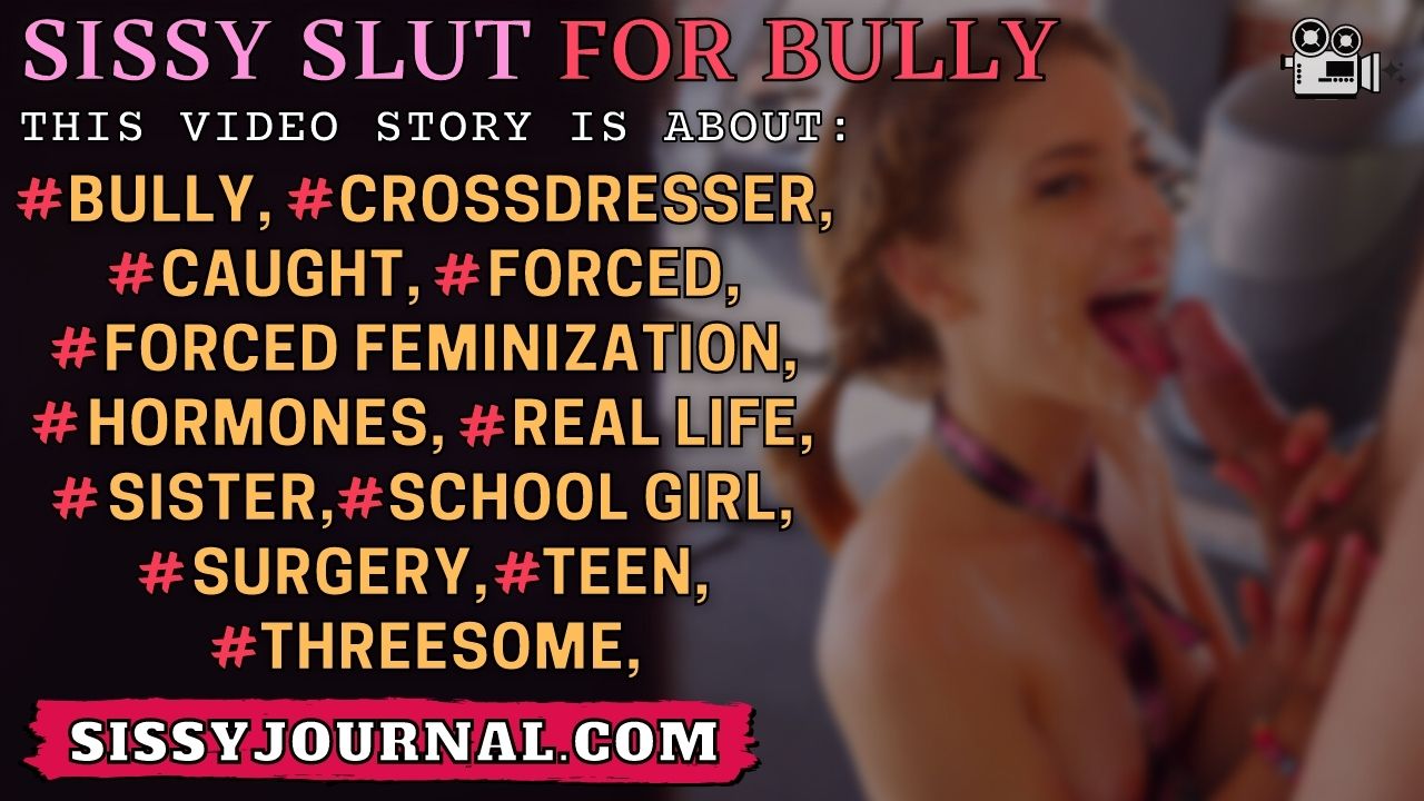 Read more about the article Sissy Slut For Bully