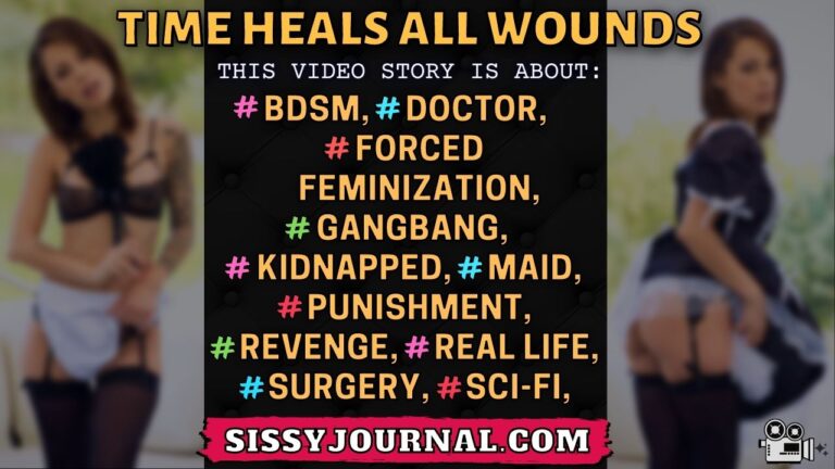 TIME HEALS ALL WOUNDS sissyjournal
